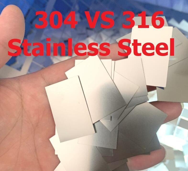 304 VS 316 Stainless Steel