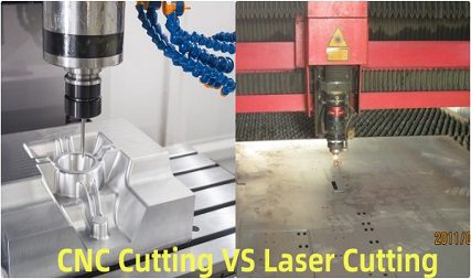 CNC Cutting VS Laser Cutting