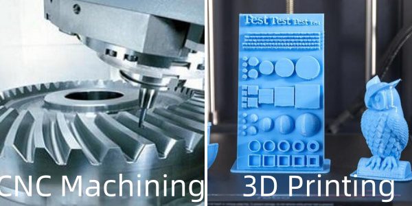 CNC Machining and 3D Printing
